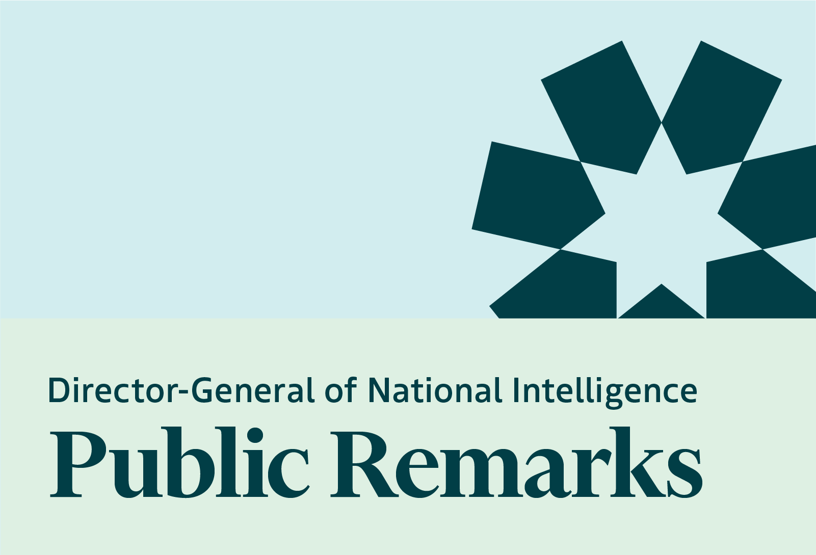 Director-General of National Intelligence Public Remarks 